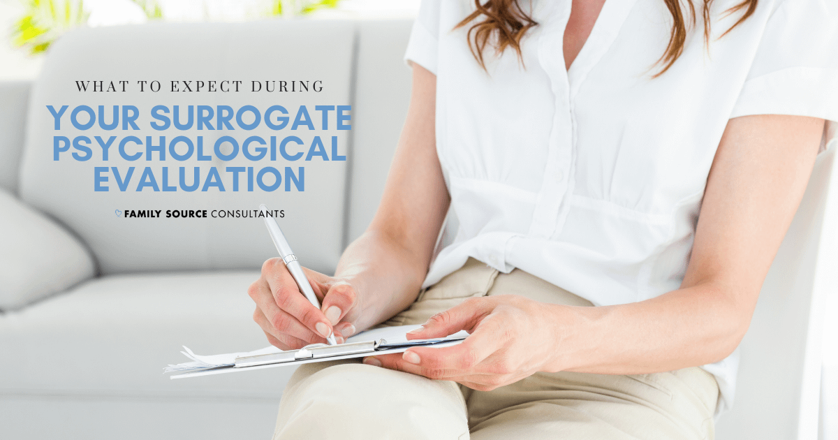 what to expect during a surrogacy intake psychological assessment